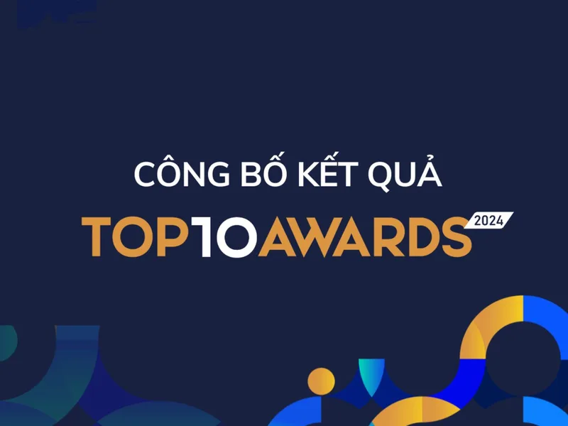 Công bố kết quả Giải thưởng Top 10 Awards 2024
