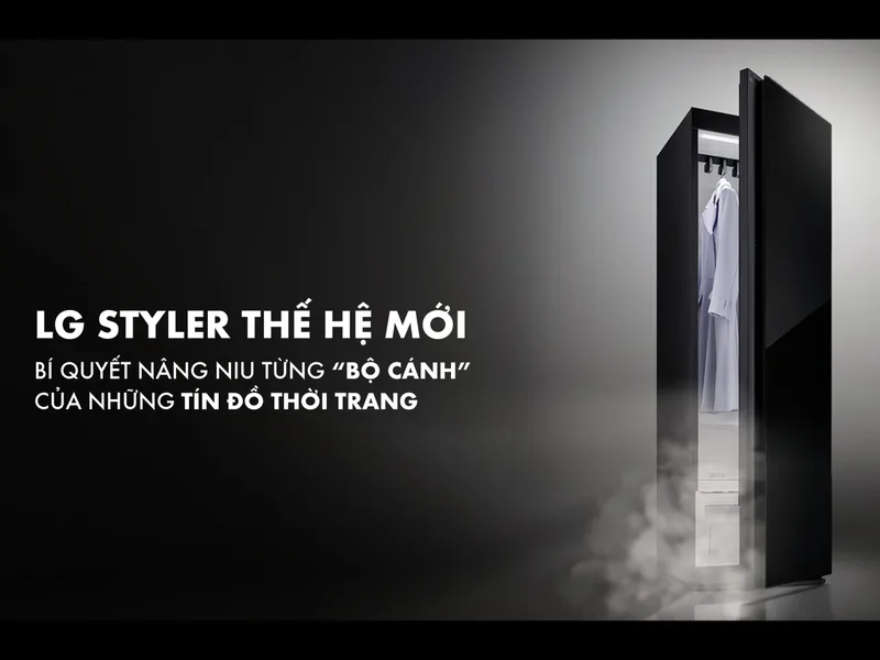 LG Styler thế hệ mới: Bí quyết nâng niu từng “bộ cánh” của những tín đồ thời trang